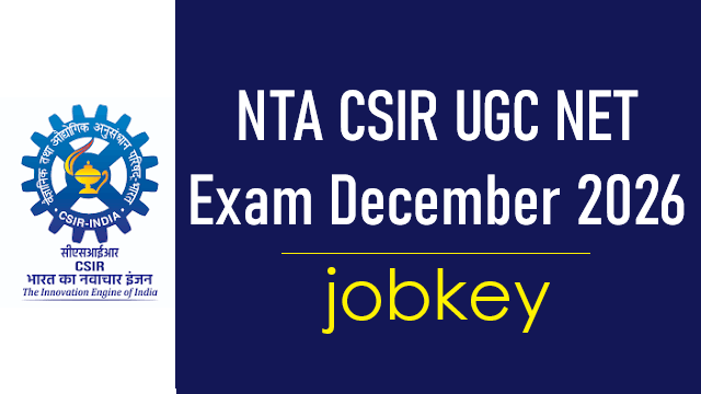 NTA CSIR UGC NET December 2026 Online Form-jobkey
